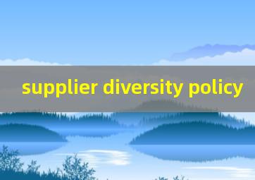  supplier diversity policy